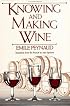 Knowing and Making Wine