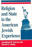 Religion and State in the American Jewish Experience