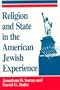 Religion and State in the American Jewish Experience