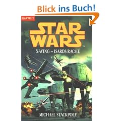Star Wars. X-Wing. Isards Rache.