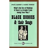 What's the Use of Walking When There's a Freight Train Going Your Way?: Black Hoboes and Their Songs