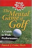 The Mental Game of Golf: A Guide to Peak Performance