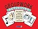 Groupwork Activities: The Resource Manual for Everyone Working with Elderly People