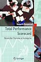 Total Performance Scorecard: Réconcilier l'homme et l'entreprise (French Edition)