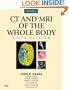 CT and MRI of the Whole Body, 2-Volume Set, 5e (Computed Tomography and Magnetic Resonance Imaging of the Wh)