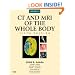 CT and MRI of the Whole Body, 2-Volume Set, 5e (Computed Tomography and Magnetic Resonance Imaging of the Wh)