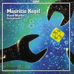 Kagel: Piano Works