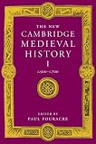 The New Cambridge Medieval History: Volume 1, c.500c.700: C. 500 - C. 700 v. 1 (The New Cambridge Medieval History)
