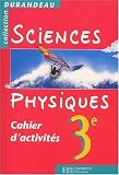 Sciences physiques, 3e cahier d activités