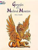 Gargoyles and Medieval Monsters Coloring Book
