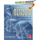Click here to buy Developing Quality Metadata: Building Innovative Tools and... by  Cliff Wootton.