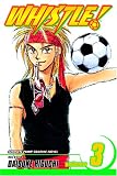 Whistle!, Volume 3 (Whistle (Graphic Novels))