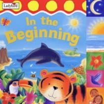 In the Beginning (First Bible Stories)