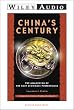 Chinas Century: The Awakening of the Next Economic Powerhouse