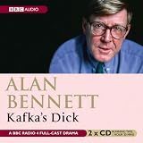 Kafka`s Dick (BBC Radio Collection)