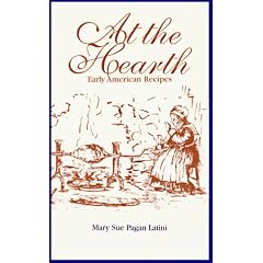 At the Hearth: Early American Recipes