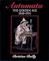 Automata: The Golden Age 1848-1914