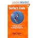 Surfer's Code: 12 Simple Lessons for Riding Through Life