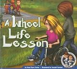 A Wheel Life Lesson (The Adventures of Marshall & Art)
