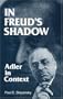 In Freud's Shadow: Adler in Context