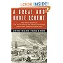 A Great and Noble Scheme: The Tragic Story of the Expulsion of the French Acadians from Their American Homeland