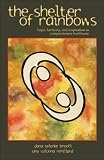 The Shelter of Rainbows: Hope, Harmony, and Inspiration in Compassionate Healthcare