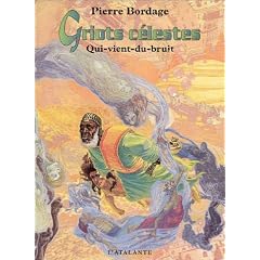 Griots c�lestes, tome 1 : Qui-vient-du-bruit