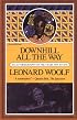 Downhill All The Way: An Autobiography Of The Years 1919 To 1939