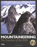 Mountaineering: The Freedom of the Hills
