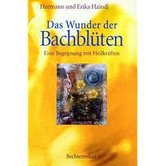 Das Wunder der Bachbl�ten. Begegnung mit heilenden Kr�ften (incl. 39 Meditationskarten)