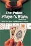 The Poker Player's Bible: Raise Your Game from Beginner to Winner