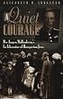 A Quiet Courage: Per Anger, Wallenberg's Co-Liberator of Hungarian Jews