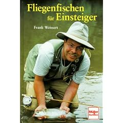 Fliegenfischen f�r Einsteiger