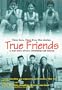 True Friends