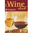 The Wine Deck: 50 Ways to Choose, Serve, and Enjoy Great Wines (Discerning Tastes)