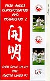 Review Quantum Leap  / Chen Style T'ai Chi With Master Liming Yu - Push Hands Demonstration And Instruction 2