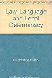 Law, language, and legal determinacy