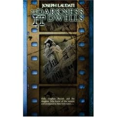 In Darkness It Dwells