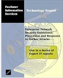 Review Faulkner Information Services  / Enterprise Network Security Guidelines: Prevention and Response to Hacker Attacks