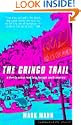The Gringo Trail