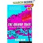 The Gringo Trail: A Darkly Comic Road-Trip Through South America
