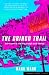 The Gringo Trail: A Darkly Comic Road-Trip Through South America