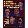 Carving Caricature Head & Faces: 33 Caricatures With Step-By-Step Carving Instructions (A Schiffer Book for Wood Carvers)
