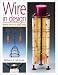 Wire in Design: Modern Wire Art & Mixed Media (Jewelry Crafts)