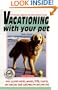 Vacationing with Your Pet: Eileen's Directory of Pet-Friendly Lodging in the United States & Canada