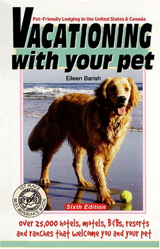 Vacationing with Your Pet (Vacationing With Your Pet)