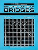 Building Toothpick Bridges (Math Projects: Grades 5-8)