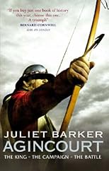 Agincourt: Henry V and the Battle That Made England
