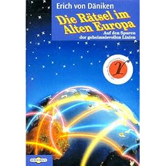 Die R�tsel im Alten Europa. Auf den Spuren der geheimnisvollen Linien