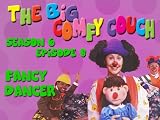 The Big Comfy Couch - Season 6 Episode 8 - Fancy Dancer